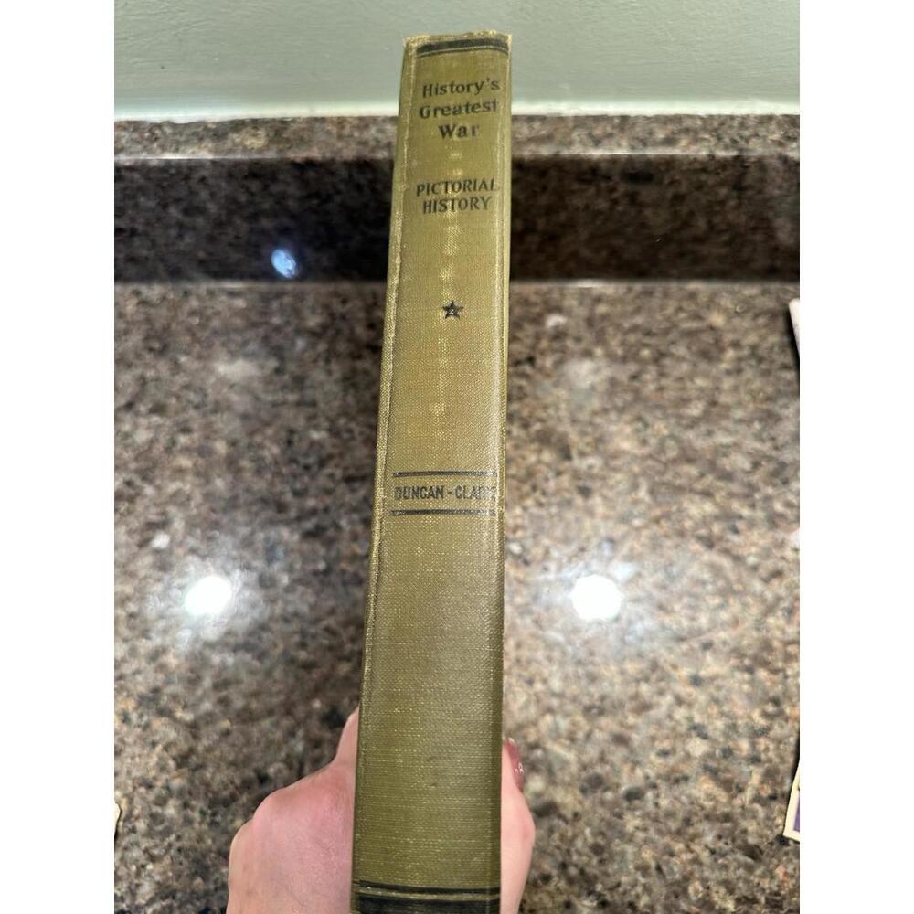 History’s Greatest War A Pictorial Narrative, 1ST  1919 By S J Duncan-Clark - Picture 6 of 6